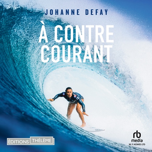 Couverture audiobook de A contre-courant, de Johanne Defay