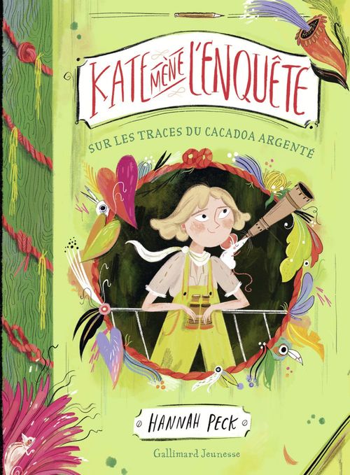 Couverture ebook de Kate mène l'enquête (Tome 2) - Sur les traces du Cacadoa argenté, de Hannah Peck