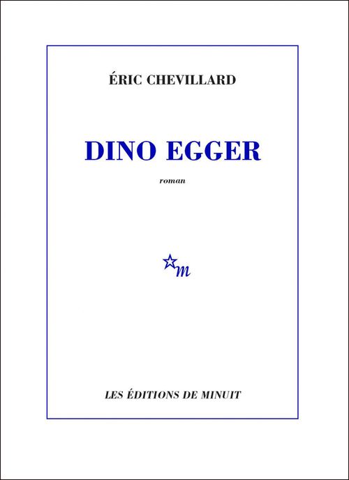 ebook cover of Dino Egger, by Eric Chevillard
