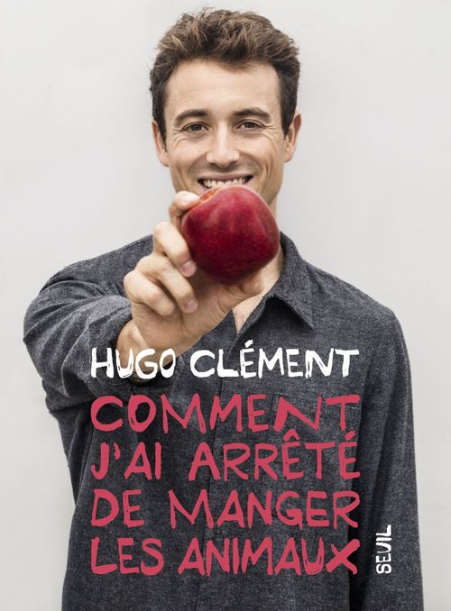 ebook cover of Comment j'ai arrêté de manger les animaux, by Hugo Clément