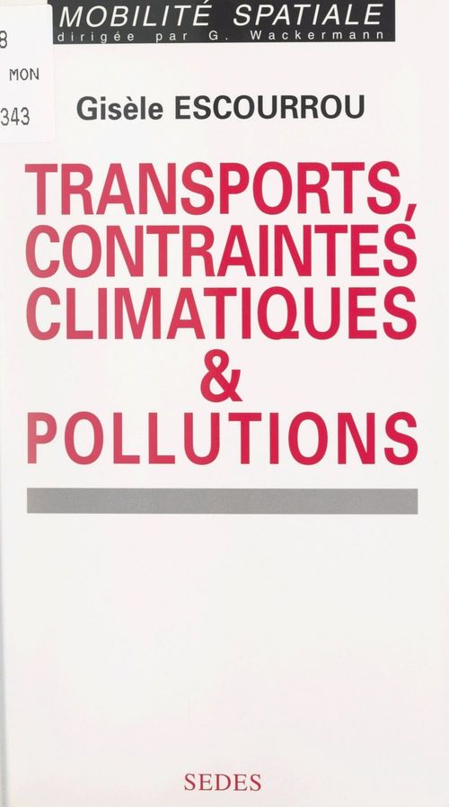 Couverture ebook de Transports, contraintes climatiques et pollutions, de Gisele Escourrou