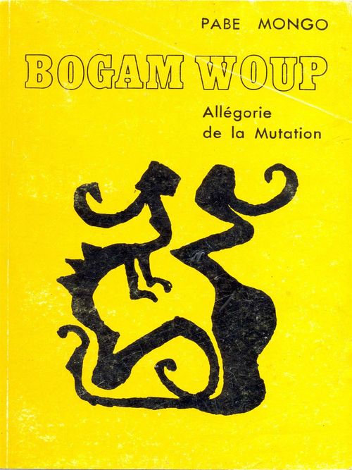 ebook cover of Bogam Woup - Allégorie de la mutation, by Pabé Mongo