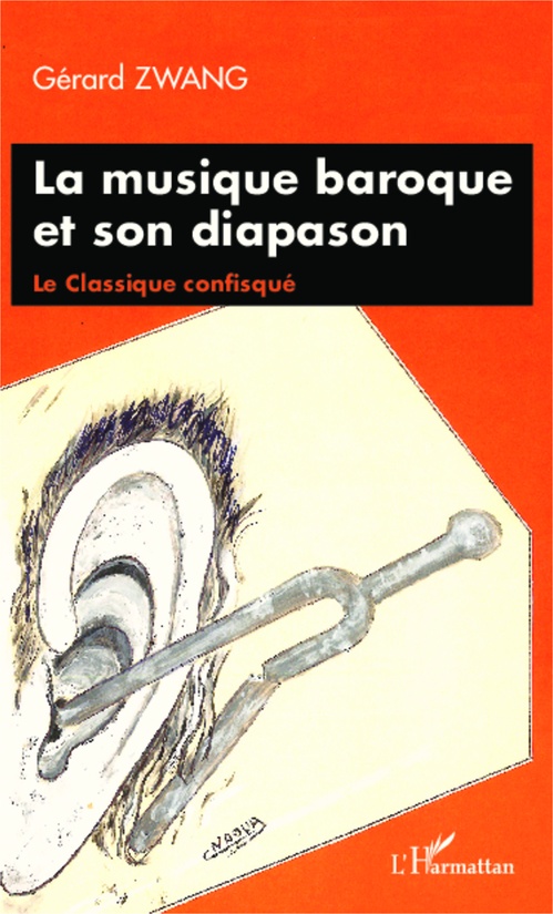 Couverture ebook de La musique baroque et son diapason, de Gérard Zwang