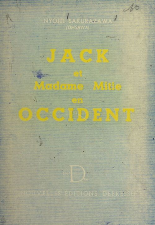 ebook cover of Jack et Madame Mitie en Occident, by Nyoiti Sakurazawa Ohsawa