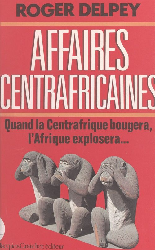 Couverture ebook de Affaires centrafricaines, de Roger Delpey