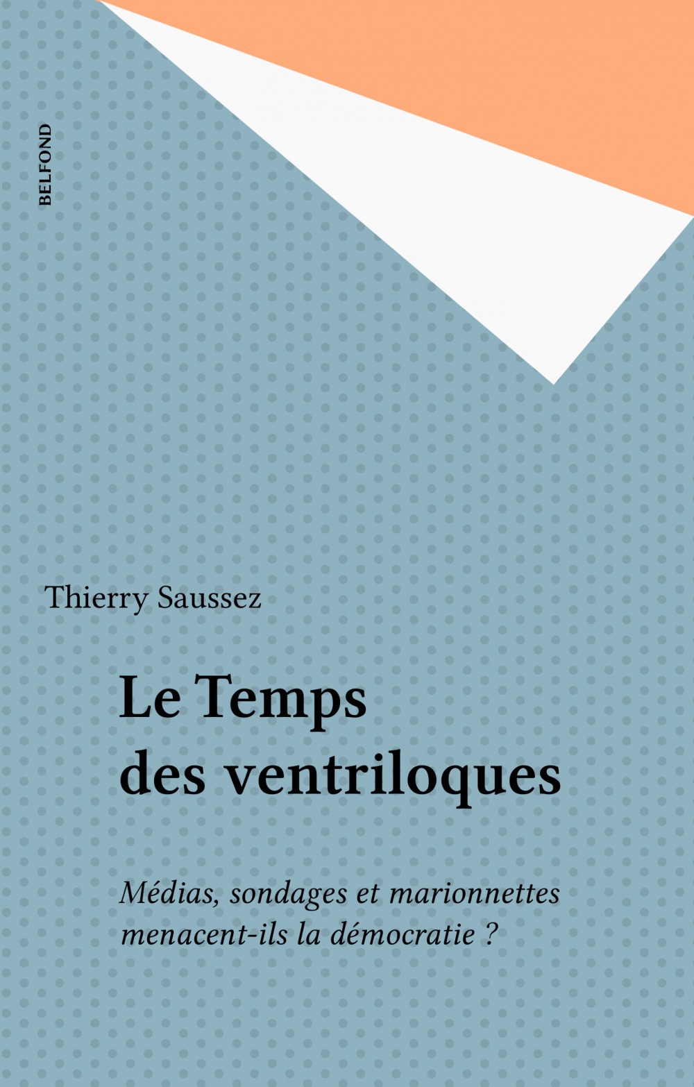 ebook cover of Le Temps des ventriloques, by Thierry Saussez