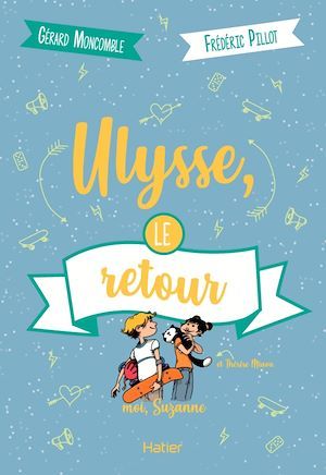 Couverture ebook de Moi, Suzanne - Ulysse, le retour dès 10 ans, de Gérard Moncomble