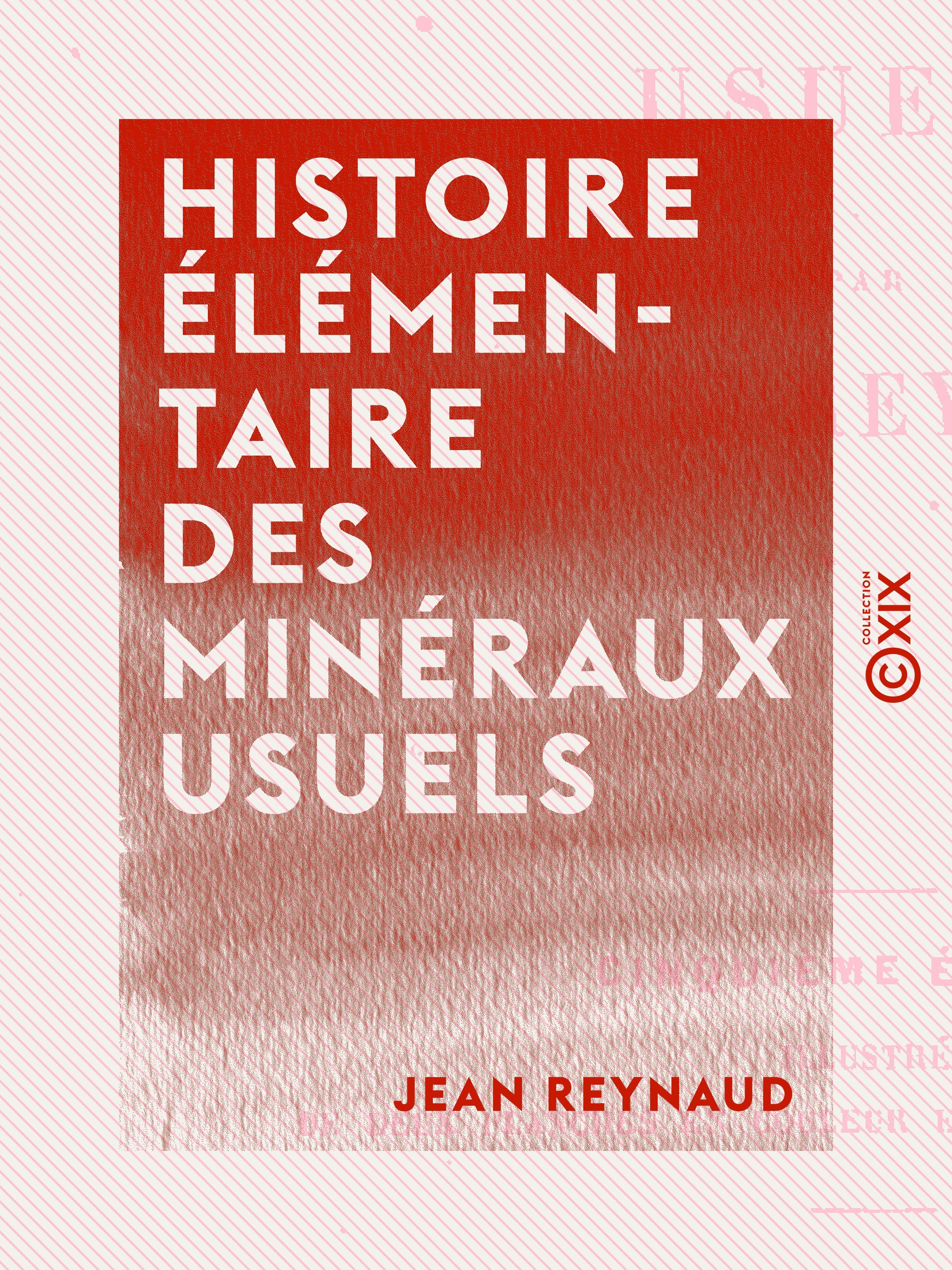 ebook cover of Histoire élémentaire des minéraux usuels, by Jean Reynaud