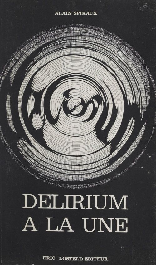 Couverture ebook de Délirium à la une, de Alain Spiraux