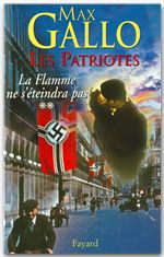 ebook cover of Les Patriotes - Tome 2 : La Flamme ne s'éteindra pas, by Max Gallo