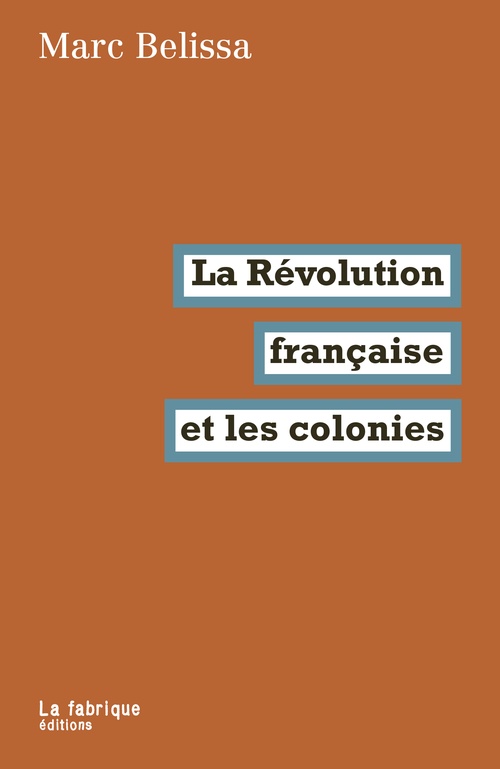Couverture ebook de La Révolution française et les colonies, de Marc Belissa