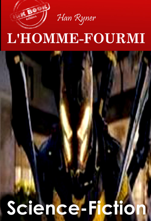 Couverture ebook de L'Homme-Fourmi [Nouv. éd. revue et mise à jour], de Han Ryner