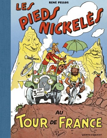 Couverture ebook de Les Pieds Nickelés au tour de France, de Monsieur René Pellos, Roland de Montaubert