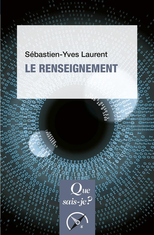 ebook cover of Le Renseignement EPUB/MOBI, by Sébastien-Yves Laurent