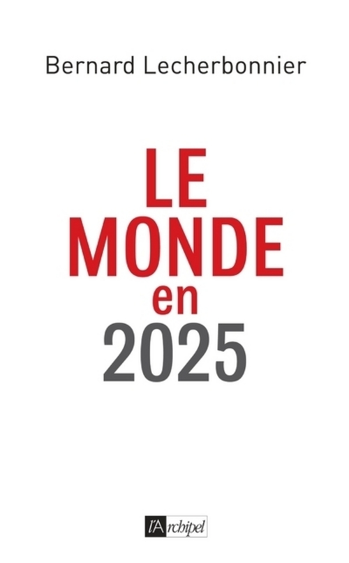 ebook cover of Le monde en 2025, by Bernard Lecherbonnier