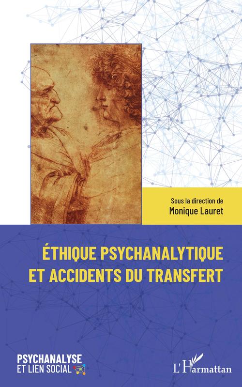 Couverture ebook de Éthique psychanalytique et accidents du transfert, de Monique LAURET
