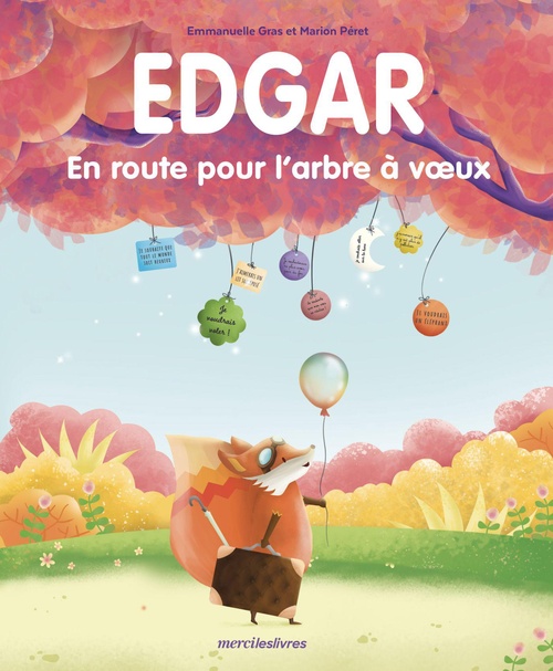 ebook cover of Edgar, en route pour l'arbre à voeux , by Emmanuelle Gras, Marion Perret