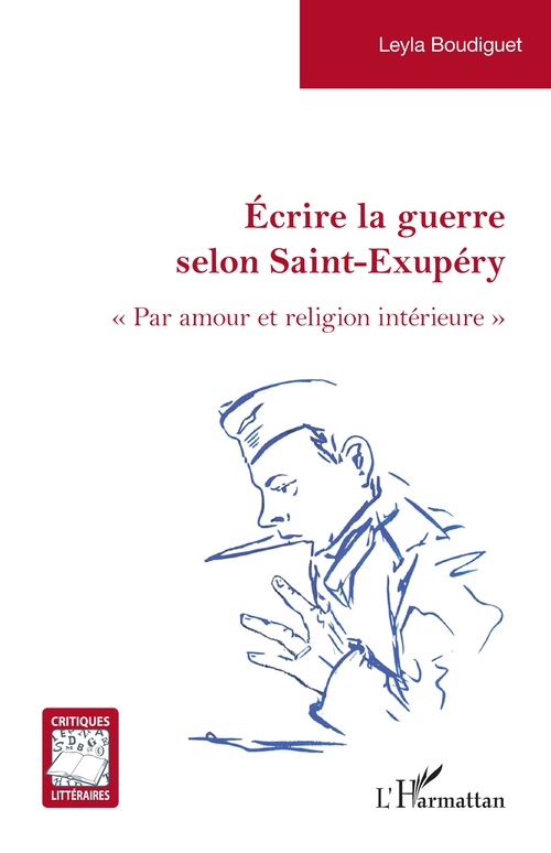 ebook cover of Écrire la guerre selon Saint-Exupéry, by Leyla Boudiguet