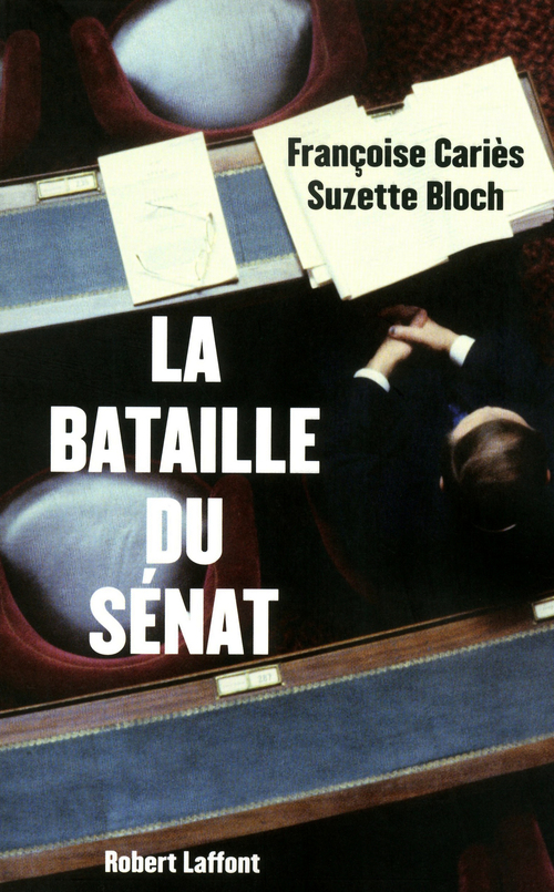 ebook cover of La bataille du Sénat, by Suzette Bloch, Françoise Cariès