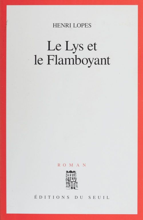 Couverture ebook de Le Lys et le Flamboyant, de Henri Lopes