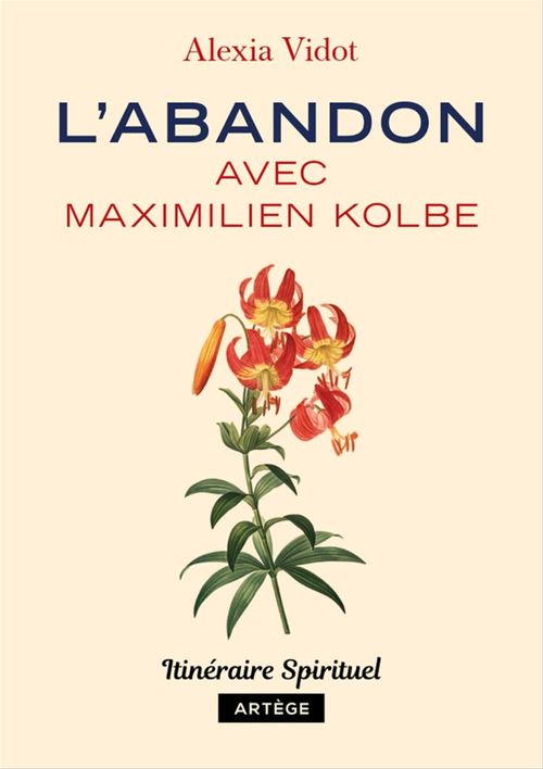 Couverture ebook de L'abandon avec Maximilien Kolbe, de Alexia Vidot