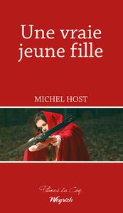 Couverture ebook de Une vraie jeune fille, de Michel Host