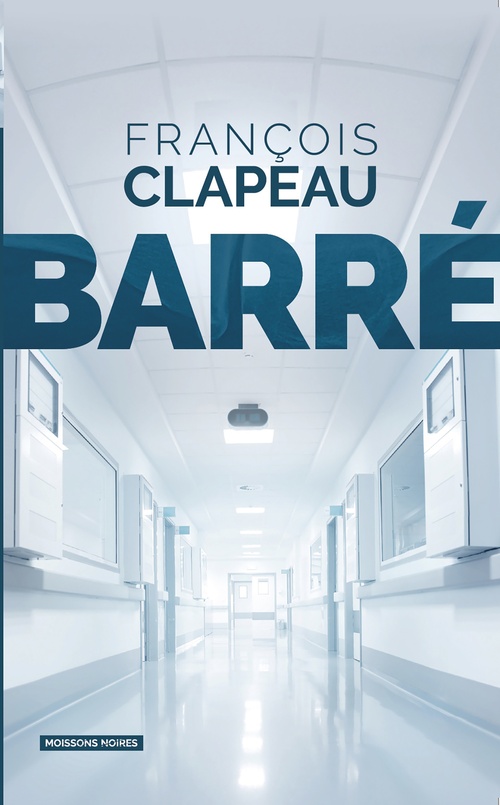 Couverture ebook de Barré, de François Clapeau