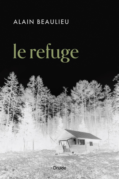 Couverture ebook de Le refuge, de Alain Beaulieu