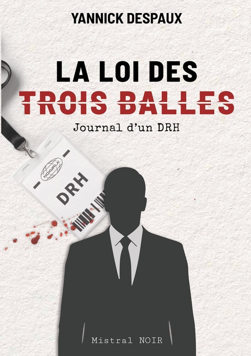 ebook cover of La Loi des Trois Balles, by Yannick Despaux