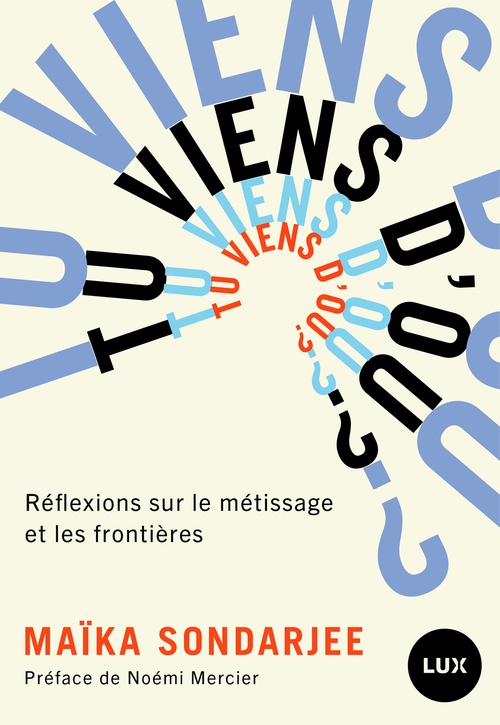 Couverture ebook de Tu viens d'où?, de Maïka Sondarjee