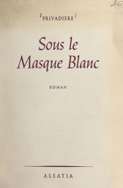 Couverture ebook de Sous le masque blanc, de M. Privadiere