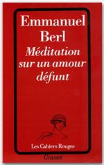 Couverture ebook de Méditation sur un amour défunt, de Emmanuel Berl