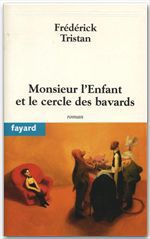 Couverture ebook de Monsieur l'Enfant et le cercle des bavards, de Frédérick Tristan