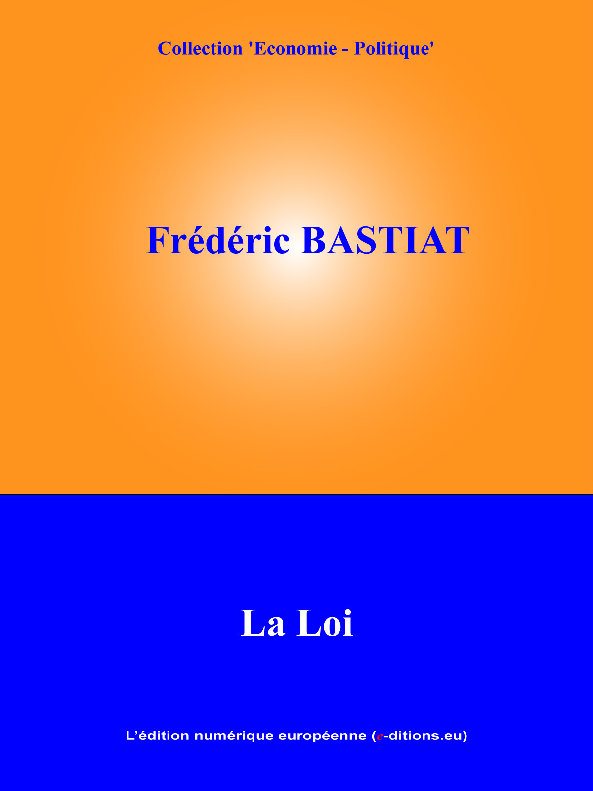 ebook cover of La Loi, by Frédéric Bastiat