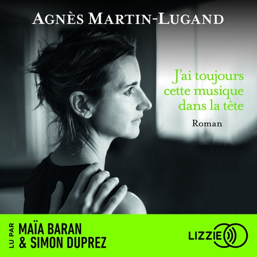 Couverture audiobook de J'ai toujours cette musique dans la tête, de Agnès Martin-Lugand