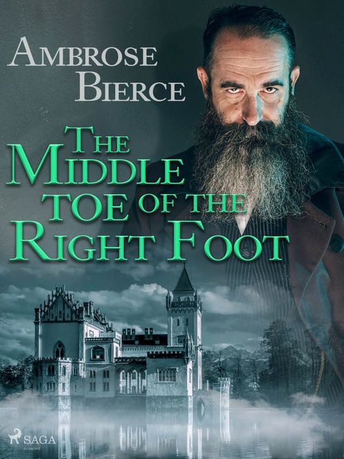 ebook cover of The Middle Toe of the Right Foot, by Ambrose Bierce