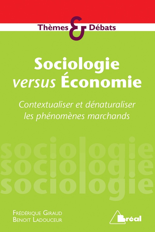 ebook cover of Sociologie versus Économie, by Frederique Giraud, Benoît Ladouceur