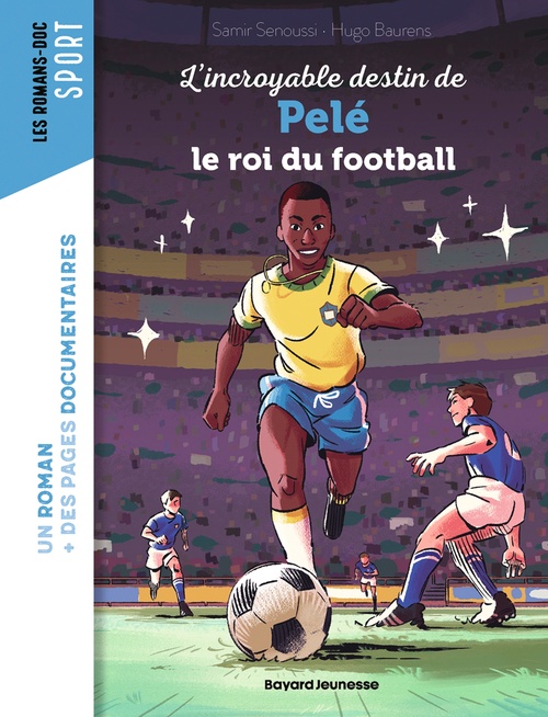 ebook cover of L'incroyable destin de Pelé, le roi du football, by Samir Senoussi