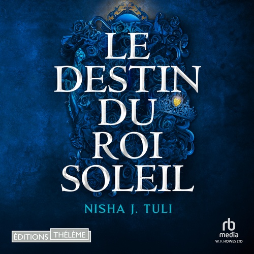 Couverture audiobook de Le destin du roi soleil, de Nisha J. Tuli