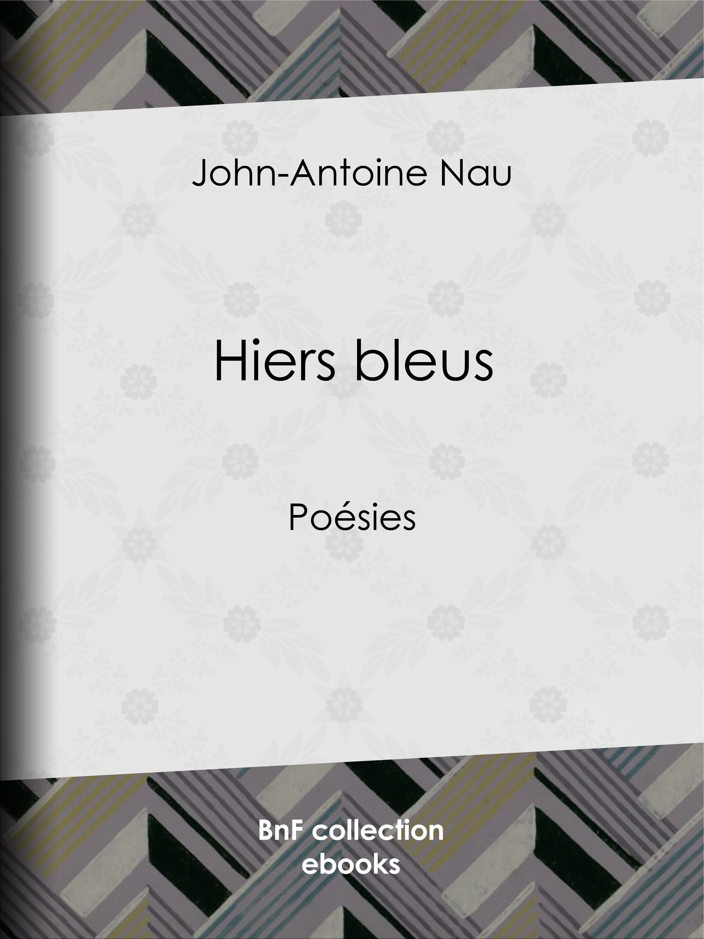 ebook cover of Hiers bleus, by John-Antoine Nau