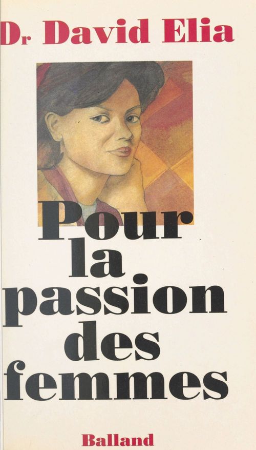 Couverture ebook de Pour la passion des femmes, de David Elia