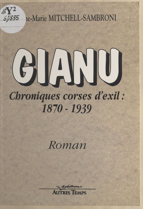Couverture ebook de Gianu, chroniques corses d'exil : 1870-1939, de Mitchell, Sambroni