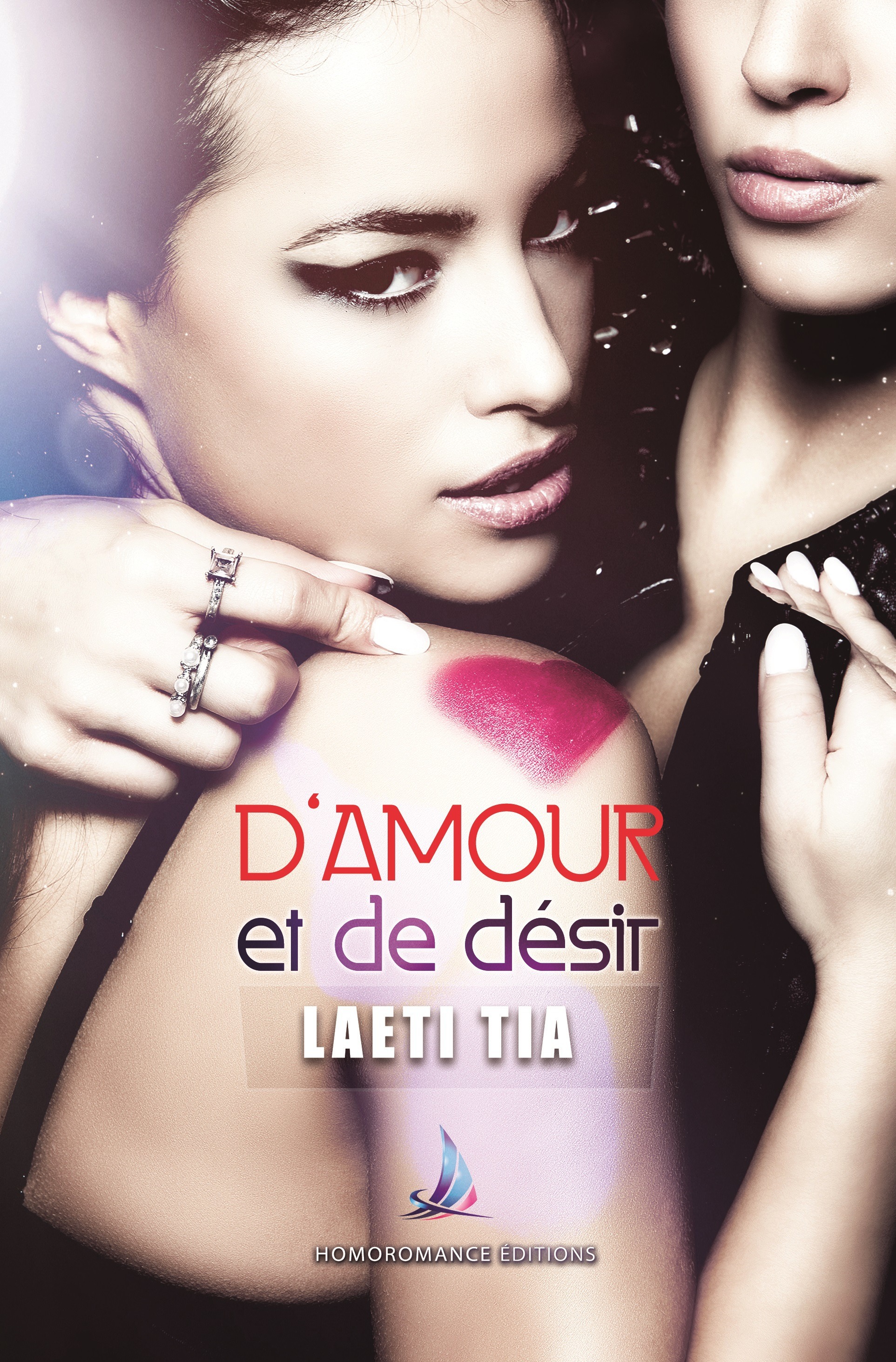 Couverture ebook de D'amour et de désir | Nouvelle lesbienne, roman lesbien, de Laëtitia