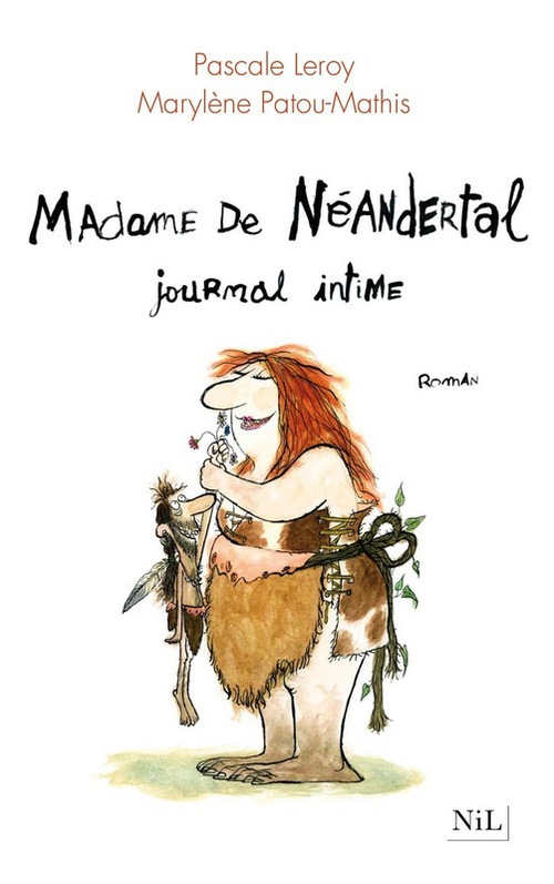 ebook cover of Madame de Néandertal, journal intime, by Pascale Leroy, Marylène Patou-Mathis