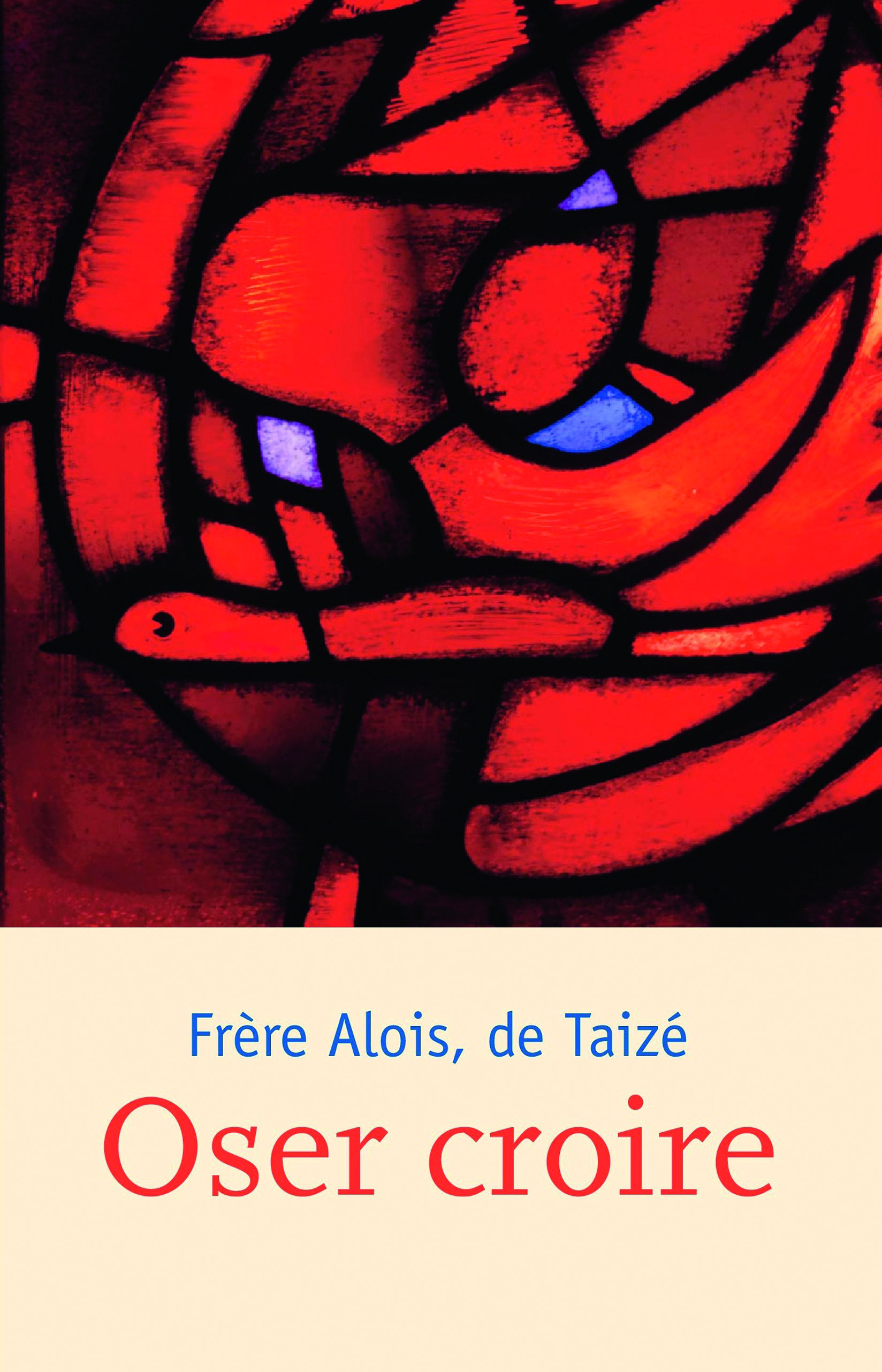 ebook cover of Oser croire, by Frère Alois