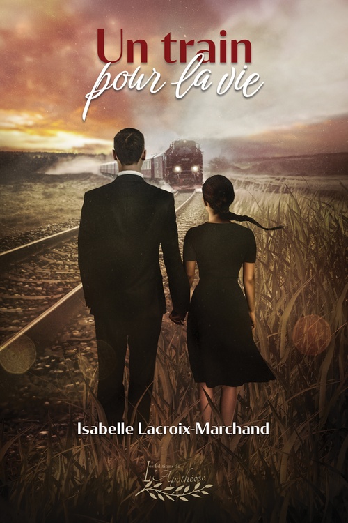 Couverture ebook de Un train pour la vie, de Isabelle Lacroix-Marchand
