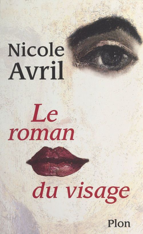 Couverture ebook de Le roman du visage, de Nicole Avril
