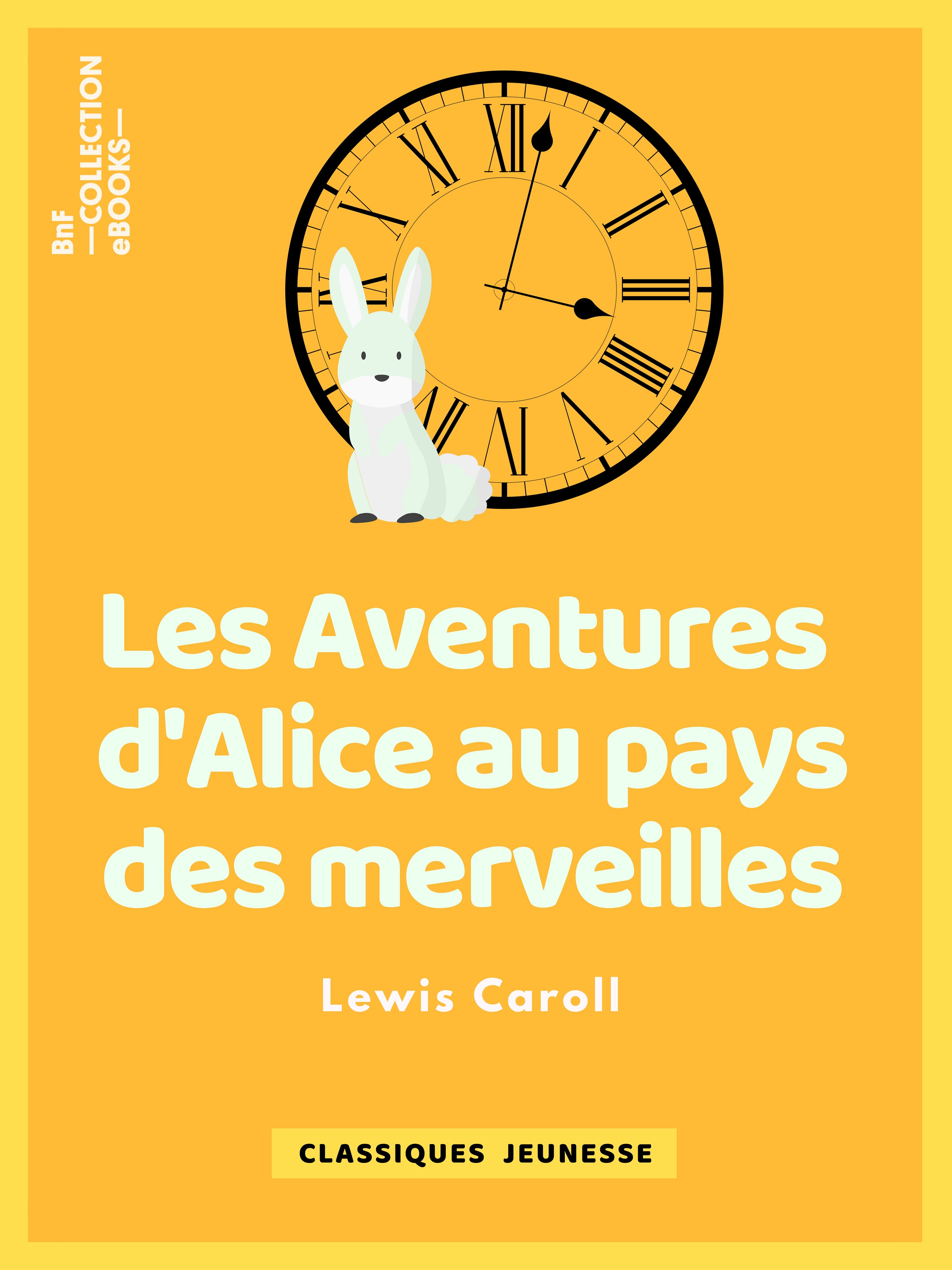 Couverture ebook de Les Aventures d'Alice au pays des merveilles, de Lewis Carroll, Henri Bue