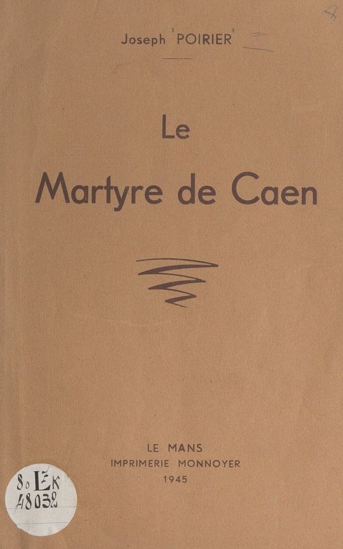 Couverture ebook de Le martyre de Caen, de Joseph Poirier