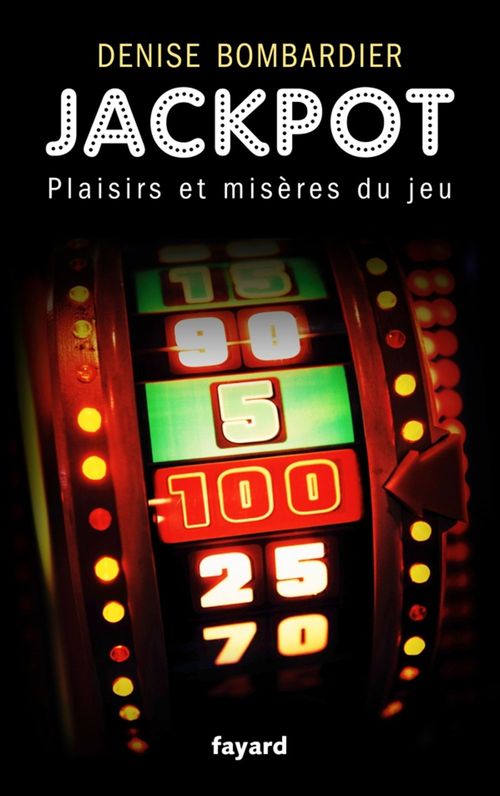 Couverture ebook de Jackpot, de Denise Bombardier
